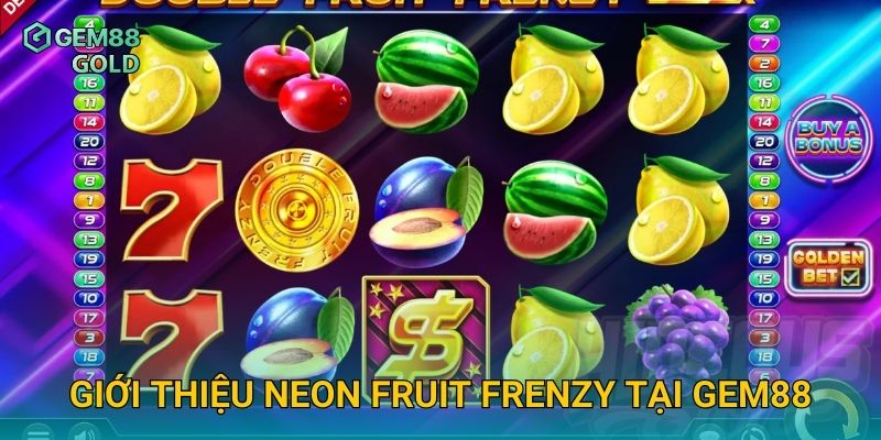 Neon Fruit Frenzy Gem88 Và Trải Nghiệm Slot Rực Rỡ Sắc Màu 2 Giới thiệu Neon Fruit Frenzy tại Gem88