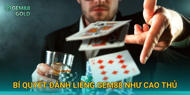 Liêng Gem88 Và Kỹ Năng Đọc Bài Đỉnh Cao Dành Cho Thành Viên 3 Bí quyết đánh Liêng Gem88 như cao thủ
