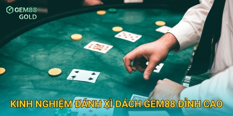 Xì Dách Gem88 Và Cách Kiểm Soát Xác Suất Để Dễ Dàng Chiến Thắng 3 Kinh nghiệm đánh Xì Dách Gem88 đỉnh cao