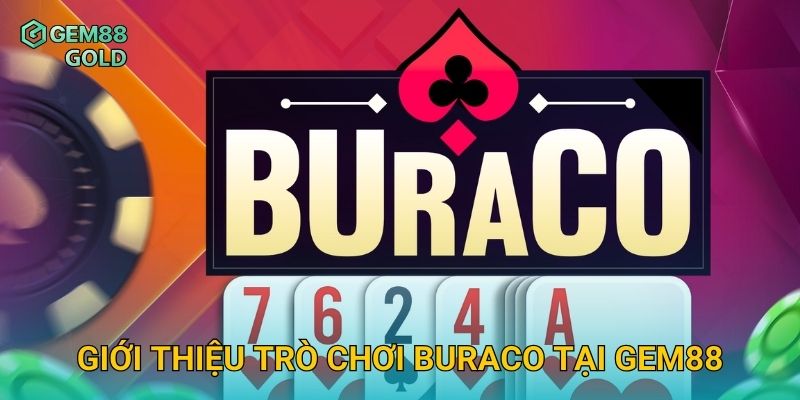Giới thiệu trò chơi Buraco tại Gem88